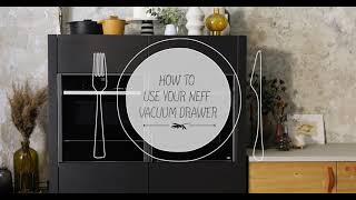 NEFF Product  How to use your NEFF Vacuum Drawer [upl. by Ag]