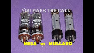 Mesa 6L6GC vs Mullard Reissue EL34 You make the call Tube Comparison [upl. by Uliram]