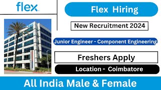 Hiring For a Junior Engineer at Flex  New IT Jobs Update 2024 [upl. by Amaryllis636]