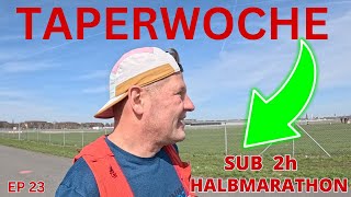 Sub 2h Berlin Halbmarathon  Taperwoche amp Wadenzwicken [upl. by Paloma337]