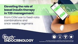 Elevating the role of basal insulin therapy in T2D management [upl. by Aynor371]