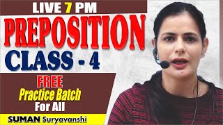 PREPOSITION CLASS 04  अभ्यास Batch  COMPLETE PRACTICE  FREE PRACTICE BATCH FOR ALL  SUMAN MAAM [upl. by Gristede589]