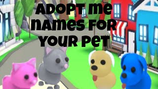 some adopt me pet names u might like [upl. by Sara]