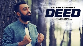 Vattan Sandhu Deed Full Video Song  Pav Dharia  New Punjabi Songs 2016  TSeries [upl. by Irami]