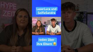 luca und selfiesandra über ihre Eltern 🤣🤩 shorts hypezeit [upl. by Nylahsoj]