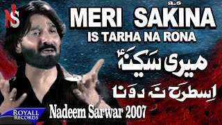 Nadeem Sarwar  Meri Sakina  2007 [upl. by Ettevram557]