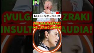 Alazraki insulta a Claudia  JesusDominguez EstadisticaPolitica NotitopsMx BenditasRedesSociales [upl. by Philbo]