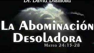 DAVID DIAMOND  LA ABOMINACION DESOLADORA 2019 daviddiamond daviddiamond2019 [upl. by Nicodemus]