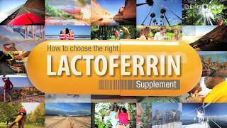 Choosing The Right Lactoferrin Supplement [upl. by Modestine]