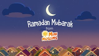 Ramadan Mubarak 🌙 from MiniMuslims ☀️ [upl. by Bruell]