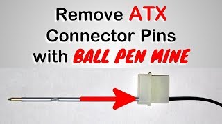 Remove ATX connector pins with a regular ballpen mine [upl. by Hairahcaz]