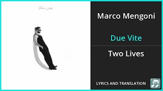 Marco Mengoni  Due Vite Lyrics English Translation  Italian and English Dual Lyrics  Subtitles [upl. by Vachill]