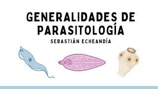 GENERALIDADES DE PARASITOLOGÍA [upl. by Cormick]