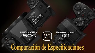 Fujifilm GFX 50s II vs Panasonic Lumix G91 Una Comparación de Especificaciones [upl. by Samp]