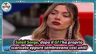 Soleil Sorge dopo il Gf l’ha proprio scaricato eppure sembravano così uniti [upl. by Nennek]