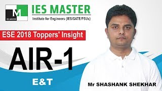 ESEIES 2018 AIR1 EampT Mr Shashank Shekhar  Toppers Interview IES Master [upl. by Anahsohs843]