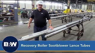 Diamond Power® Recovery Boiler Sootblower Lance Tubes and Nozzle Assemblies  Babcock amp Wilcox [upl. by Tyrone]