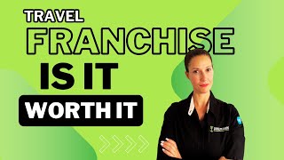 Buying A Travel Franchise Is It Worth it [upl. by Lipson]