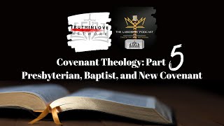 Covenant Theology pt 5 [upl. by Aenitsirhc]