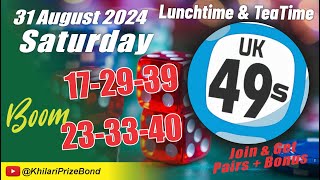 UK49 Lunchtime Prediction  31 AUG 24  UK49s Prediction Today  Saturday [upl. by Eittocs784]