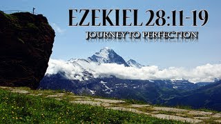 Ezekiel 281119 quotJourney To Perfectionquot [upl. by Cis]