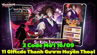 Thanh Gươm Huyền Thoại  11 Giftcode Thanh Gươm Huyền Thoại amp Code Mới 1609 TGHT Cho Newbie [upl. by Branen635]