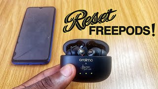 How To RESET Oraimo Freepods 3  Fix Any and ALL Problems [upl. by Giacomo688]