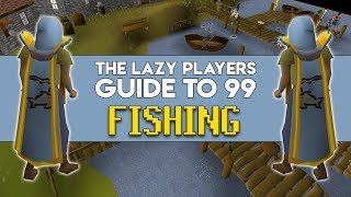 The Lazy Players Guide to 99 Fishing [upl. by Eehtomit]