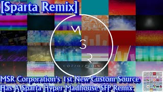 Sparta Remix MSR Corporations 1st New Custom Source Has A Sparta Hyper Madhouse SFP Remix [upl. by Naillimixam209]