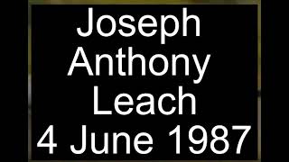 Joseph Anthony Leach and the IRA 461987 [upl. by Acinnej]