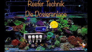 Reefer Technik Die Dosieranlage [upl. by Calysta]