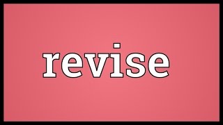 Revise Meaning [upl. by Simmie436]