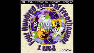 Four Hundred Years of Freethought Part 1 by Samuel Porter Putnam Part 33  Full Audio Book [upl. by Worrad]