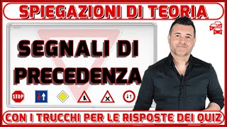 SEGNALI DI PRECEDENZA  SPIEGAZIONI E TRUCCHI PER SUPERARE L’ESAME TEORICO DELLA PATENTE [upl. by Akenal]