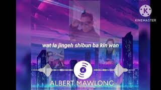 khasi songby albs mawlong lyrics [upl. by Htirehc]