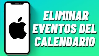 Cómo eliminar eventos del calendario en iPhone [upl. by Immas]