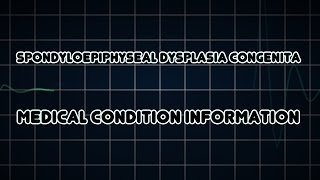 Spondyloepiphyseal dysplasia congenita Medical Condition [upl. by Aneles]