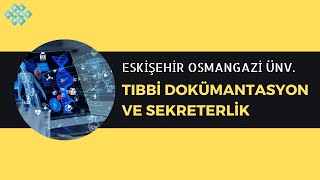 Eskişehir Osmangazi ÜniversitesiTıbbi Dokümantasyon ve Sekreterlikİş İmkanlarıTaban PuanlarıMaaş [upl. by Aonehc]