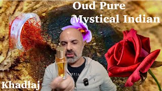 OUD PURE MYSTICAL INDIAN  KHADLAJ [upl. by Nunciata538]