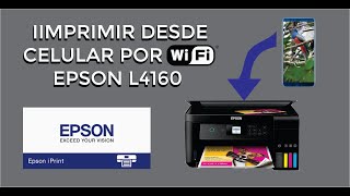 Como Imprimir desde nuestro CELULAR POR WIFI en la impresora EPSON L4160 [upl. by Aitat511]