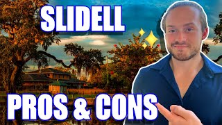 Pros amp Cons of Living in Slidell Louisiana  All About Moving to Slidell Louisiana  Slidell LA [upl. by Dulciana]