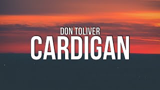 Don Toliver  Cardigan Lyrics [upl. by Nomor451]