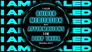 1 Hr Guided Meditation with Healing Affirmations  72Hz Deep Theta Binaural Beats  Earth Resonance [upl. by Eaj]