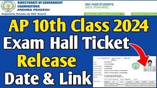 AP 10th Class 2024 Hall Ticket Releasing Date amp Link  AP ssc Hall ticket 2024 [upl. by Dorelia]