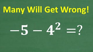 –5 minus 4 squared   NO Calculator TEST Your BASIC MATH Skills [upl. by Ajin50]