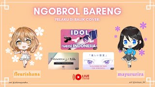 LIVE THANK YOOU 1M views IDOL cover Ngobrol bareng mayururira 🌻 [upl. by Lavery492]