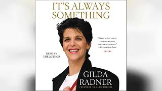 Its Always Something  by Gilda Radner  Audiobook Review [upl. by Coopersmith]