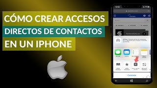 Cómo Crear Atajos o Accesos Directos de Contactos en un iPhone [upl. by Shotton]