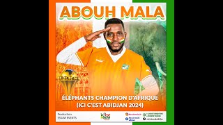 Abouh Mala  ELEPHANTS CHAMPION DAFRIQUE CLIP VIDEO [upl. by Riker558]