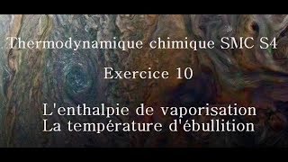 Exercice 10 Thermodynamique Chimique SMCS4 [upl. by Herrah]